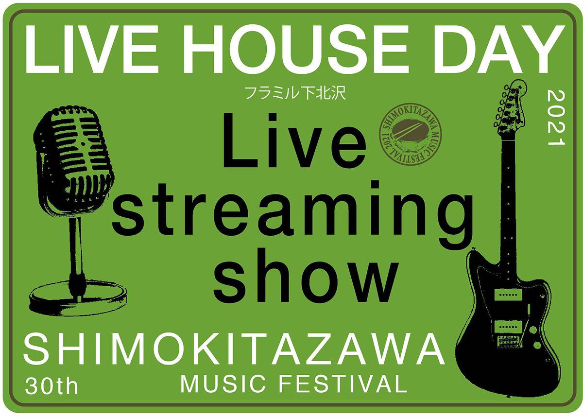 LIVEHOUSE DAY フラミル下北沢 Live streaming show